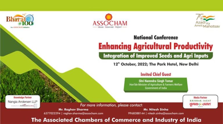 National Conference on Enhancing Agricultural Productivity by ASSOCHAM on October 12 at New Delhi