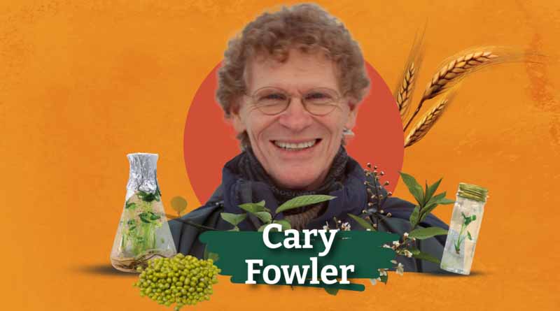 Cary Fowler: Crop Diversity Visionary and World Food Prize Laureate