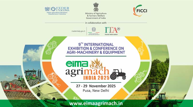 EIMA Agrimach India 2025 to Showcase Next-Gen Farm Technologies in New Delhi