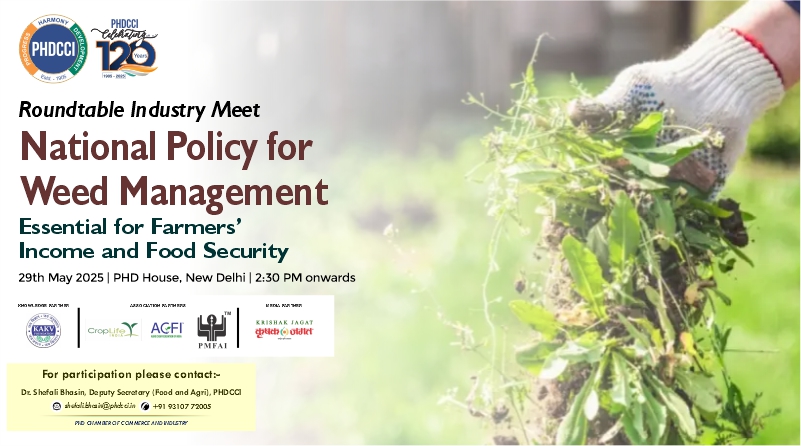 PHDCCI to Host National Round Table on Weed Management Policy to Strengthen Farmers’ Income and Food Security