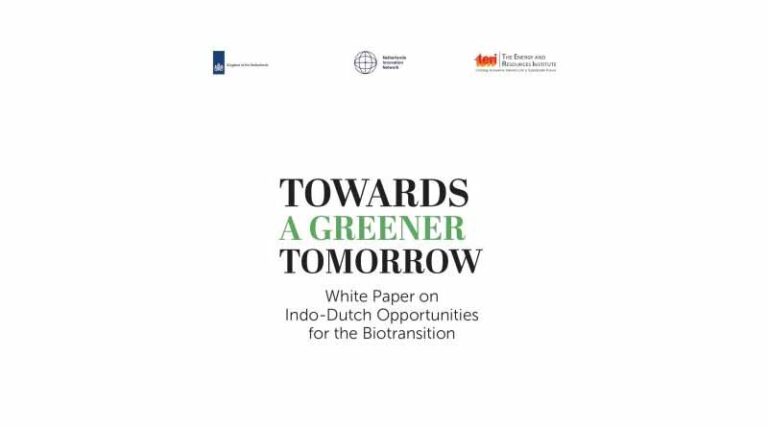 The Energy and Resources Institute (TERI), in collaboration with the Netherlands Innovation Network, released a White Paper titled, “Towards a Greener Tomorrow: Indo-Dutch Opportunities for the Biotransition”.