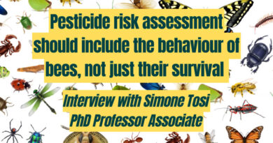 Pesticide Risk Assessment Should Look At The Behaviour Of Bees, Not Just Their Survival - Interview with Simone Tosi, PhD, Associate Professor Pesticide Risk Assessment Should Look At The Behaviour Of Bees, Not Just Their Survival - Interview with Simone Tosi, PhD, Associate Professor