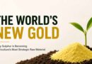 Why Sulphur is Becoming Agriculture's Most Strategic Raw Material