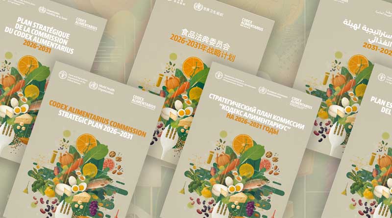 The Codex Alimentarius Commission Strategic Plan 2026–2031 Is Online In Six Languages