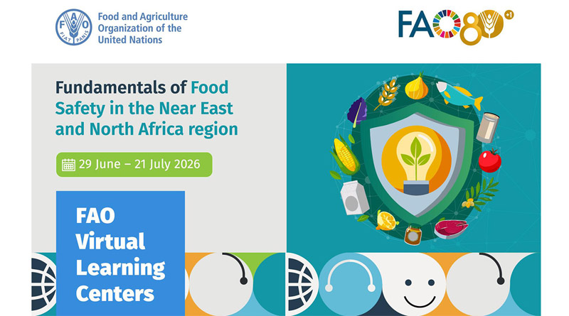 World Food Safety Day 2026 / FAO Launches Bilingual Online Food Safety Course For The Near East And North Africa