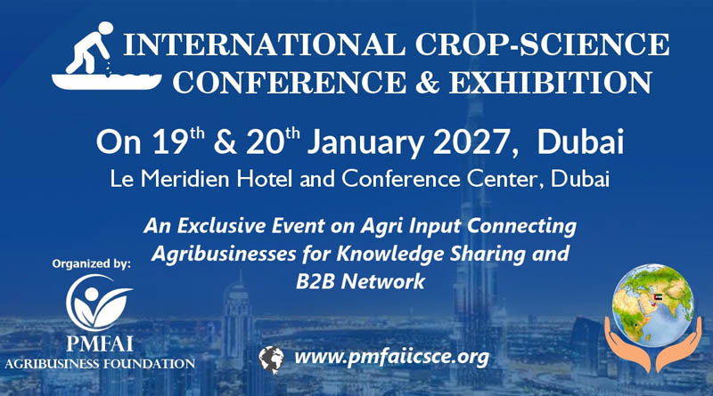 PMFAI to Organise International Crop-Science Conference & Exhibition in Dubai in January 2027
